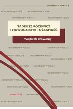 Tadeusz Różewicz i nowoczesna tożsamość