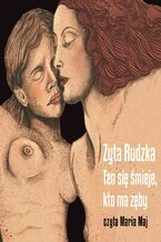 Okładka - Ten się śmieje, kto ma zęby - Zyta Rudzka