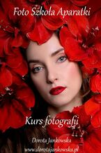 Okładka - Kurs fotografii - Dorota Jankowska