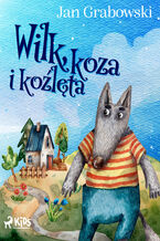 Okładka - Wilk, koza i koźlęta - Jan Grabowski