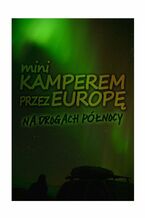 Mini kamperem przez Europę