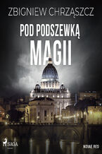 Okładka - Pod podszewką magii - Zbigniew Chrząszcz