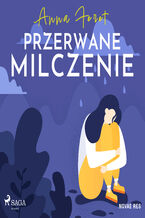 Okładka - Przerwane milczenie - Anna Feret