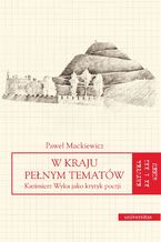 W kraju pełnym tematów. Kazimierz Wyka jako krytyk poezji