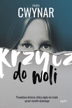 Okładka - Krzycz do woli - Paweł Cwynar