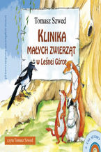 Okładka - Klinika Małych Zwierząt w Leśnej Górce - Tomasz Szwed