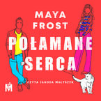 Okładka - Połamane serca - Maya Frost