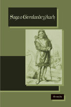 Okładka - Saga o Grenlandczykach. Gr&#230;nlendinga saga - Nieznany