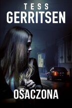 Okładka - Osaczona - Tess Gerritsen