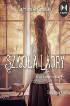 Okładka - Szkoła LaOry - Agnieszka Grzelak