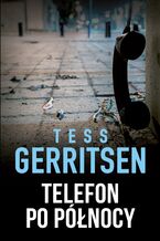 Okładka - Telefon po północy - Tess Gerritsen