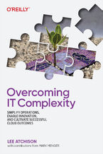 Okładka - Overcoming IT Complexity - Lee Atchison