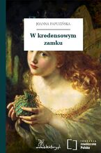 W kredensowym zamku