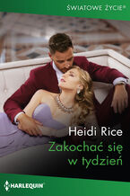 Okładka - Zakochać się w tydzień - Heidi Rice