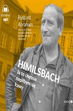 Okładka - Himilsbach. Ja to chętnie napiłbym się kawy - Ryszard Abracham