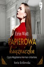 Okładka - Papierowa księżniczka. Tom 1 - Erin Watt