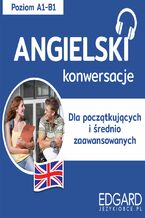 Okładka - Angielski Konwersacje dla początkujących i średnio zaawansowanych - Victoria Atkinson