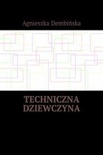 Techniczna dziewczyna