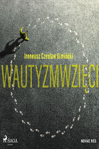 Okładka - Wautyzmwzięci - Ireneusz Czesław Gimiński