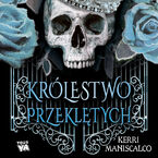 Okładka - Królestwo Przeklętych - Kerri Maniscalco