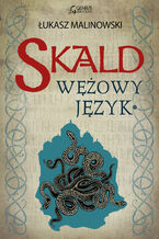 Skald. Wężowy język 1