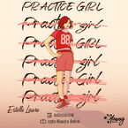 Okładka - Practice girl - Estelle Laure