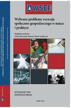 Okładka - Wybrane problemy rozwoju społeczno-gospodarczego w nauce i praktyce - Sylwia Skrzypek-Ahmed, Adam Szafarczyk