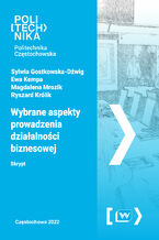 Okładka - Wybrane aspekty prowadzenia działalności biznesowej - Sylwia Gostkowska-Dźwig, Ewa Kempa, Magdalena Mrozik, Ryszard Królik