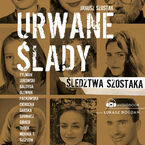 Urwane ślady. Śledztwa Szostaka