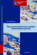 Okładka - Ways of personal income taxation harmonization process - Tomasz Wołowiec