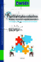 Okładka - Profilaktyka szkolna wobec wyzwań współczesności - koncepcje, badania, propozycje rozwiązań - Zbigniew B. Gaś