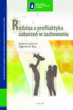 Okładka - Rodzina a profilaktyka zaburzeń w zachowaniu - Zbigniew B. Gaś