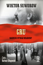 Okładka - GRU. Radziecki Wywiad Wojskowy - Wiktor Suworow