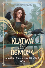 Okładka - Klątwa dla demona. Wilcza Jagoda. Tom 3 - Magdalena Kubasiewicz