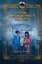 Okładka - Ogromne okno. Seria niefortunnych zdarzeń - Lemony Snicket