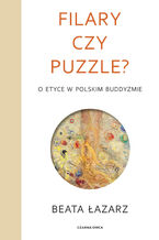Filary czy puzzle?. O etyce w polskim buddyzmie