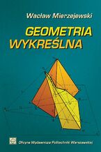 Okładka - Geometria wykreślna - Wacław Mierzejewski
