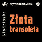 Okładka - Złota bransoleta - Anna Kłodzińska