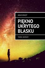 Piękno ukrytego blasku