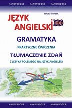 Okładka - Język angielski - Gramatyka - Tłumaczenie zdań - Maciej Matasek