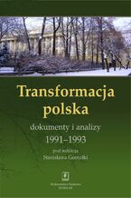 Okładka - Transformacja polska Dokumnety i analizy 1991 - 1993 - Stanislaw Gomulka