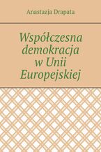 Współczesna demokracja w Unii Europejskiej