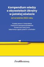 Kompendium wiedzy o obywatelach Ukrainy w polskiej oświacie od września 2022 roku