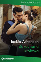 Okładka - Zakochana królowa - Jackie Ashenden