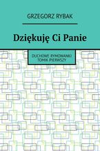 Okładka - Dziękuję Ci Panie - Grzegorz Rybak