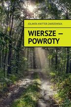 Okładka - wiersze -- powroty - Jolanta Knitter-Zakrzewska