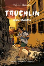 Okadka ksiki Truchlin. Biaa Komnata (tom 3)