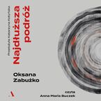 Okładka - Najdłuższa podróż - Oksana Zabużko