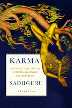 Okładka - Karma. Jogin radzi, jak stać się mistrzem własnego przeznaczenia - Sadhguru Vasudev