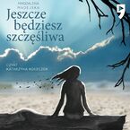 Jeszcze będziesz szczęśliwa